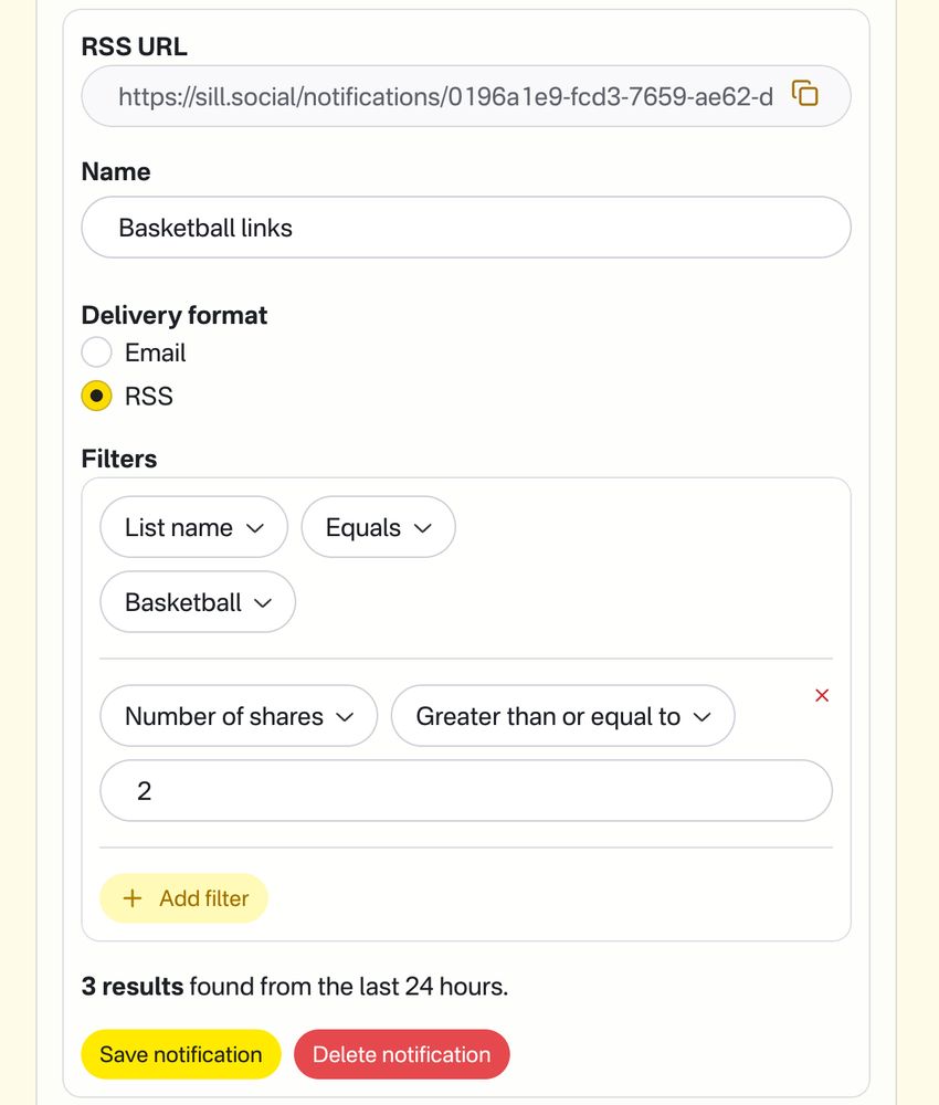 A screenshot of a Sill notification group for a notification called "Basketball links". It is delivered via RSS and has two filters, one on the list name, which should equal "Basketball", and the number of shares, which is greater than or equal to two.