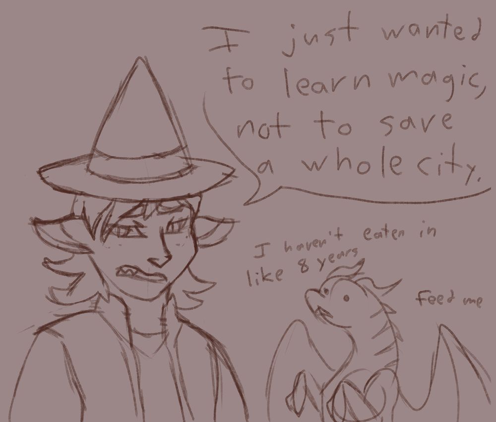 "I just wanted to learn magic, not to save a whole city." Says Kestrel, a dragon girl wizard. To the side of her is a badly drawn little dragon pestering her with "I haven't eaten in like 8 years. Feed me."