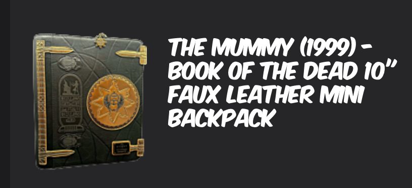 A picture of The Mummy (1999) - Book of the Dead backpack, that is indeed a replica of the book of the dead from the film. In backpack form. 