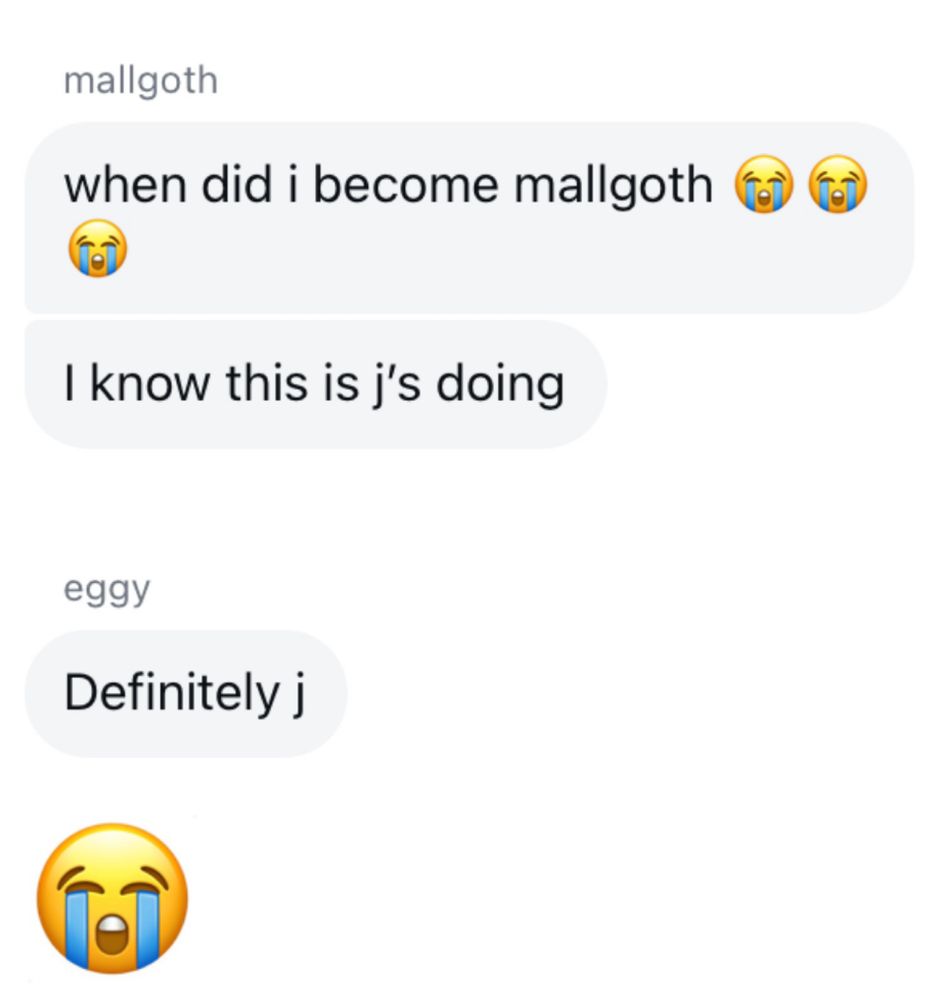 mallgoth
when did i become mallgoth (? (
I know this is j's doing
eggy
Definitely j