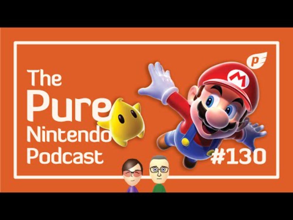 Mario Galaxy details, Nintendo coming to PAX Aus, and more! Pure Nintendo Podcast E130