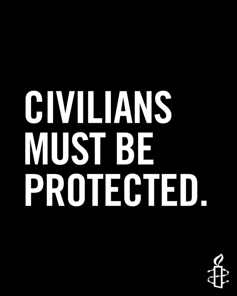 Civilians must be protected.