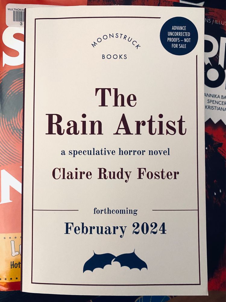 An advanced reader copy of The Rain Artist by Claire Rudy Foster