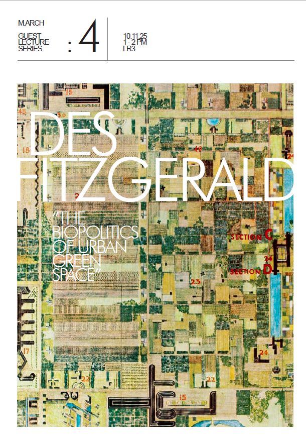 A poster saying Des Fitzgerald, The Biopolitics of Urban Green Space from 1 to 2pm, in the room LR3.