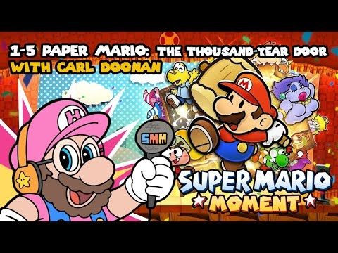 Is Paper Mario: Thousand-Year Door the PEAK of Mario RPGs? | Super Mario Moment 1-5 with Carl Doonan