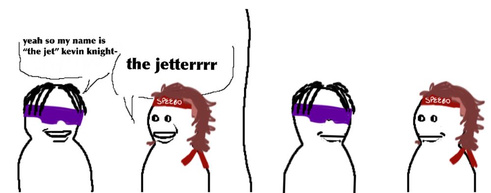 edit of the comic of the friendly visitor, but it’s edited to look like kevin knight and speedball mike bailey. kevin is introducing himself: “yeah so my name is “the jet” kevin knight-“ and he’s cut off by speedball saying “the jetterrr”. but in the second panel both are looking each other still friendly because they’ve loved each other since forever and kevin would not be mean 