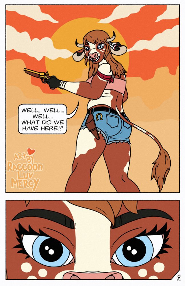 A two-frame comic page, depicting Sugar (an anthropomorphic cow) looking back over her shoulder in a Wild West-style shoot-out.
A speech bubble in panel one reads "Well... well... well... What do we have here!?"