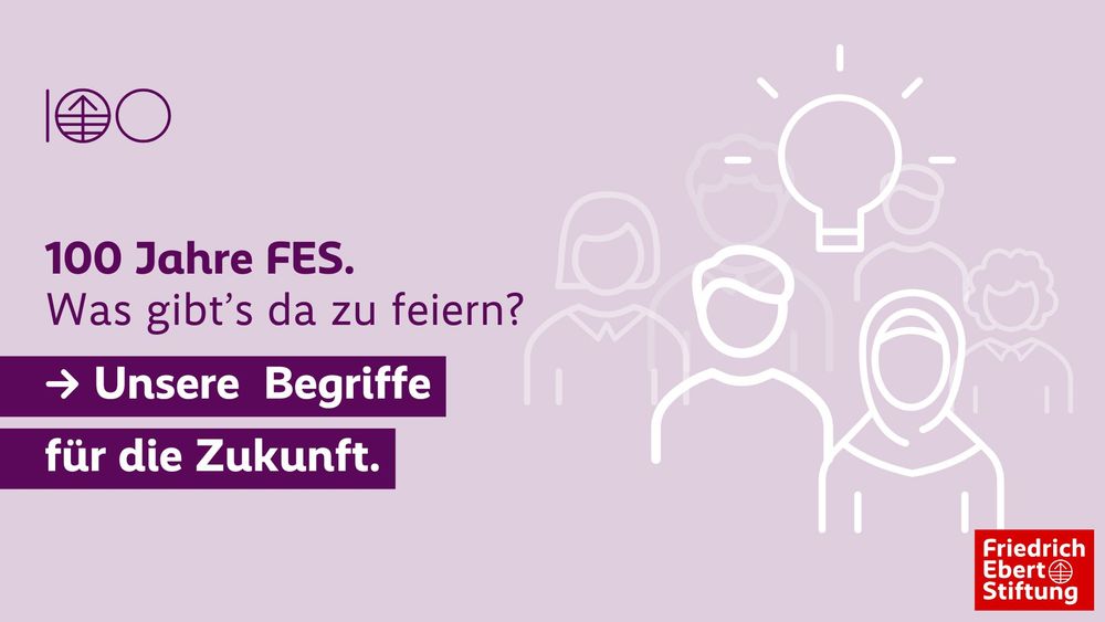 Grafik mit hellem, lila Hintergrund. Darauf rechts im Bild eine Grafik von mehreren Menschen, darüber eine Glühbirne. Links: Grafik 100. Darunter ein Text: 100 Jahre FES. Was gibt's da zu feiern? Unsere Begriffe für die Zukunft.