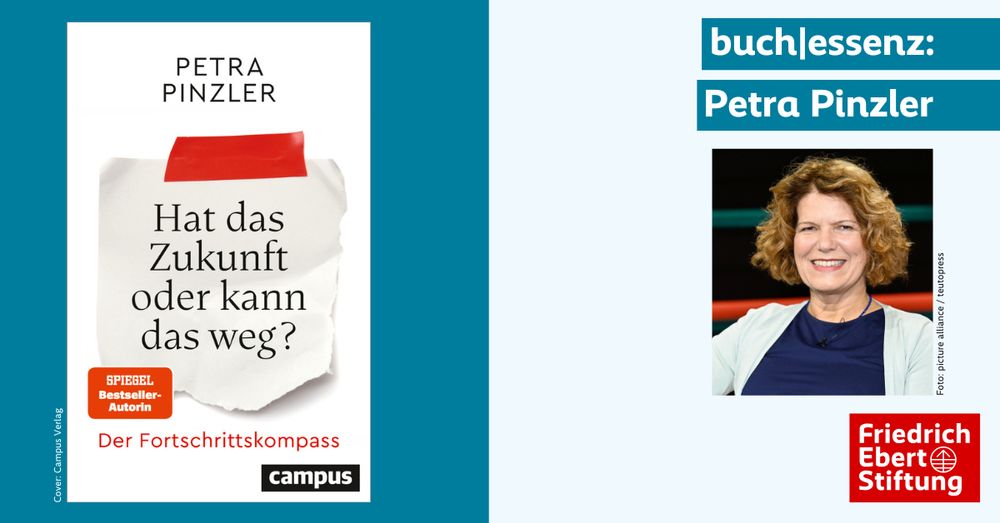 Buchcover von: Petra Pinzler: Hat das Zukunft oder kann das weg? Daneben ein Foto der Autorin und das Wort Buchessenz.