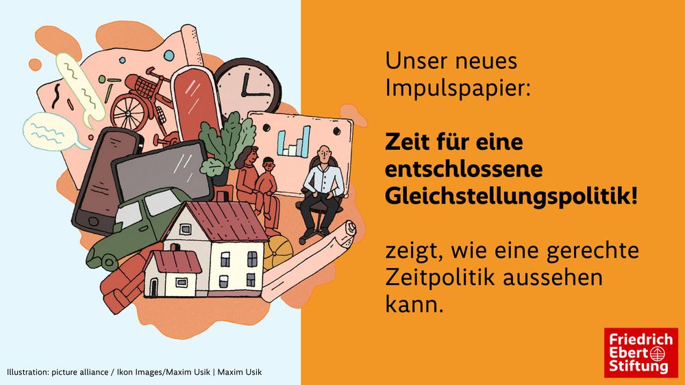 Zeichnung mit verschiedenen Dingen, wie Uhr, Auto, Haus, Tablet. Text: Unser neues Impulspapier: Zeit für eine entschlossene Gleichstellungspolitik! zeigt, wie eine gerechte Zeitpolitik aussehen kann.