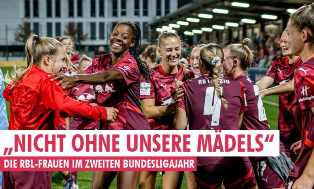 „Nicht ohne unsere Mädels“ - Die RBL-Frauen im zweiten Bundesligajahr