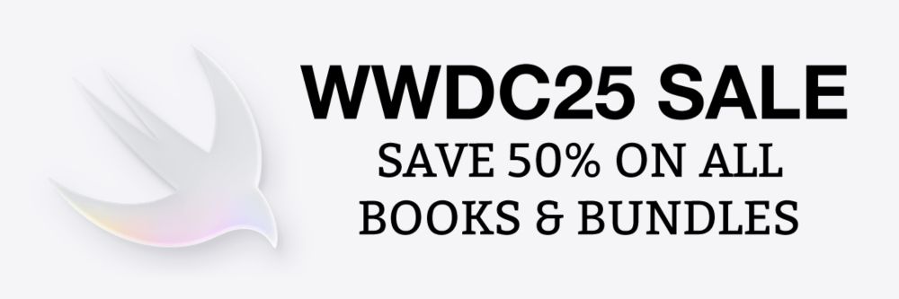 Save up to 50% in the Hacking with Swift WWDC25 sale!