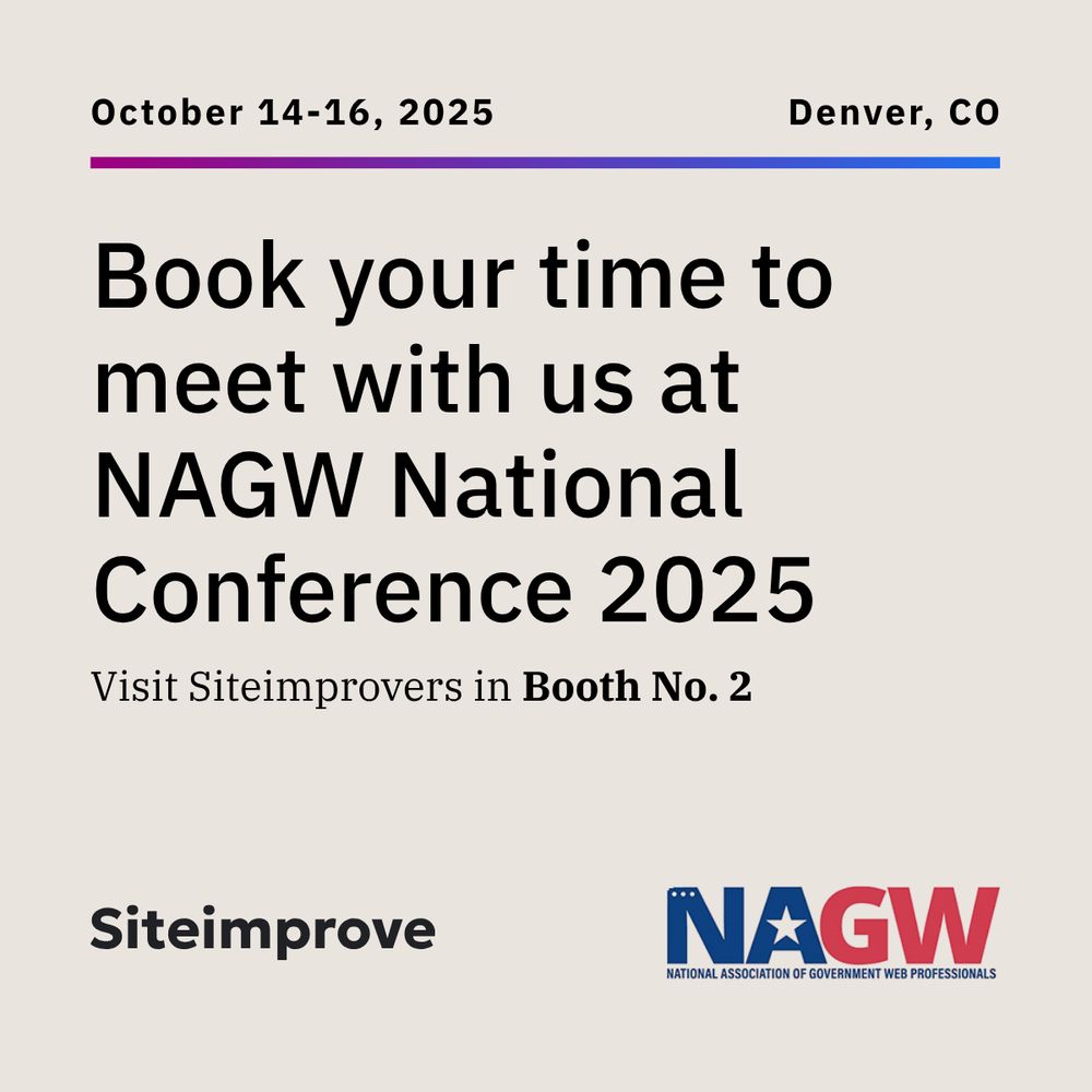 Book your time to meet with us at NAGW National Conference 2025. Visit Siteimprovers in Booth No. 2, October 14 through 16, 2025 in Denver, Colorado