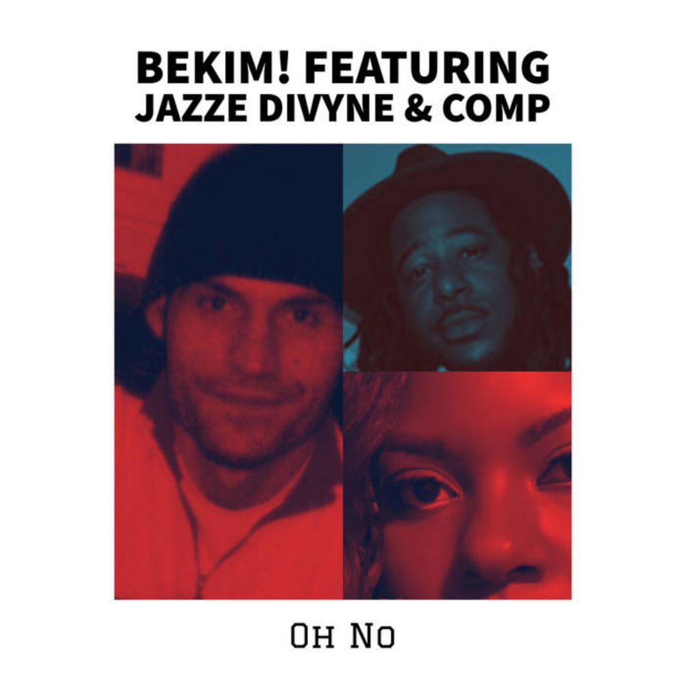 Bekim! - Oh No ft Jazze Divyne & Comp [Radio Edit] | Free Bandcamp Codes