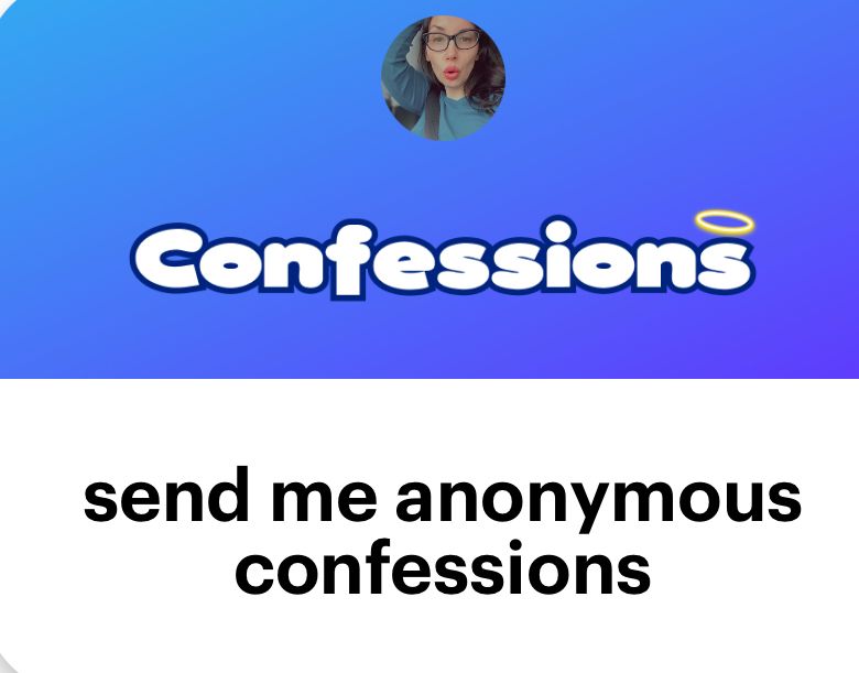 Confessions
send me anonymous confessions