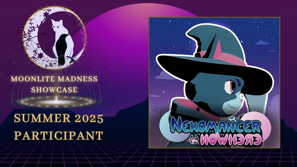 Graphic Displaying the Nekomancer of Nowhere logo, framed by the "Moonlite Madness Showcase" logo, labeled Summer 25 Participant