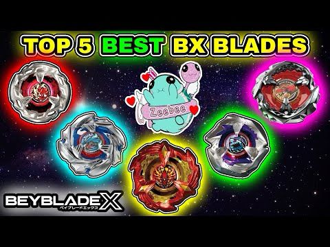 Beyblade X Top 5 BEST BX Blades