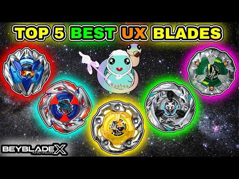 Beyblade X Top 5 BEST UX Blades