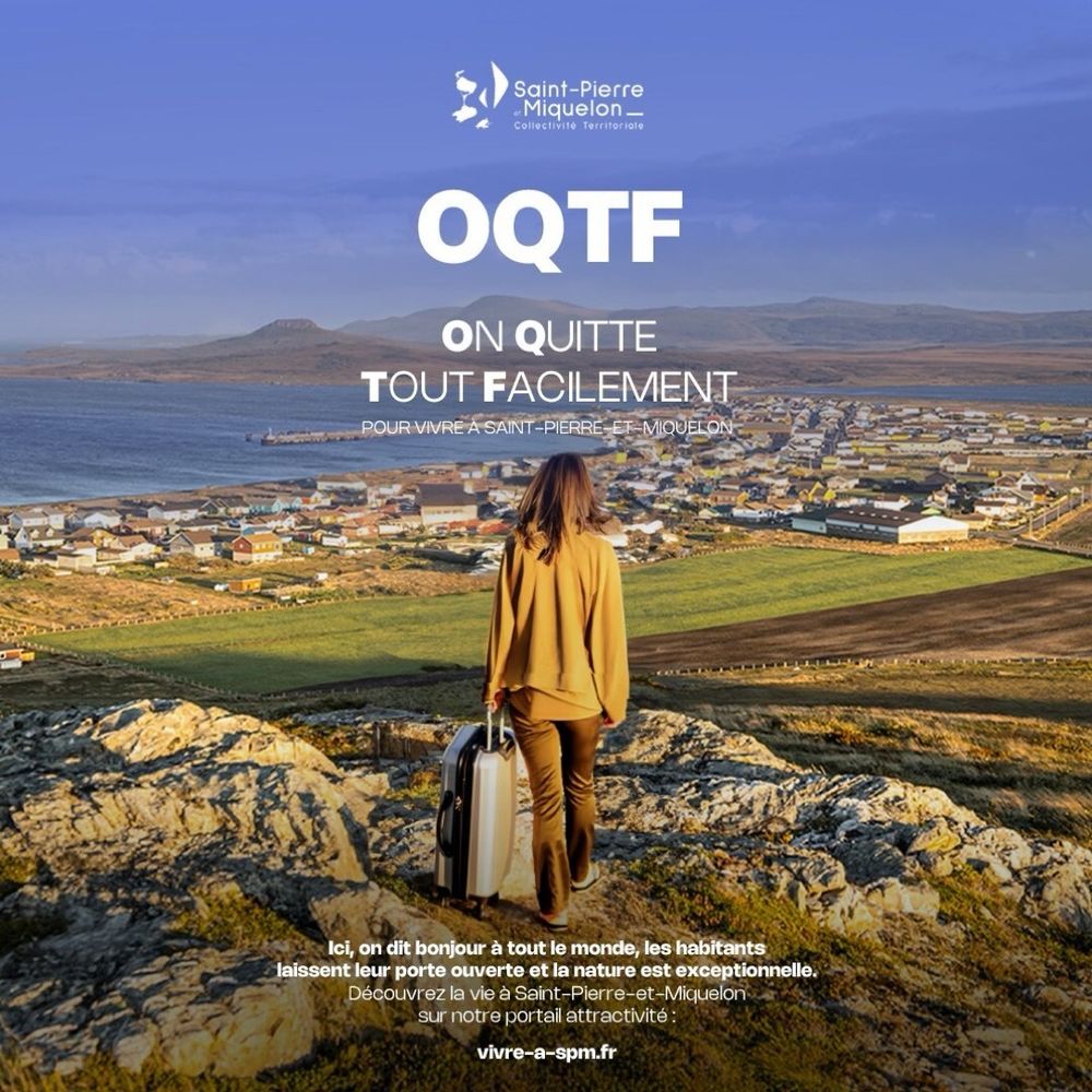 Campagne (authentique) de promotion de Saint Pierre et Miquelon sous le slogan OQTF