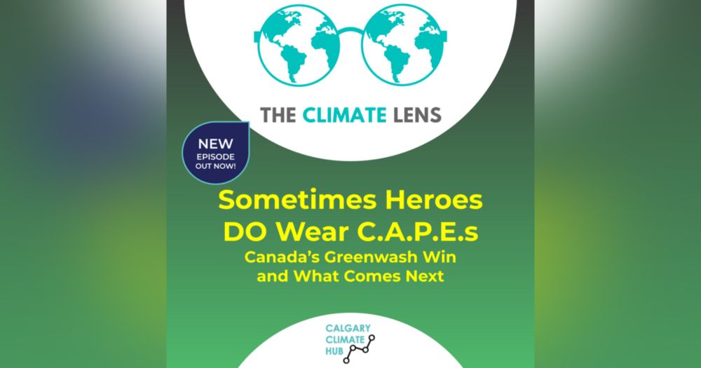 Some Heroes DO Wear C.A.P.E.s: Canada's Greenwash Win and What Comes Next