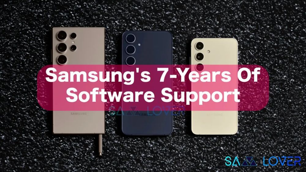 Full List Of Samsung Galaxy Devices Eligible for 7 Years of Software Updates