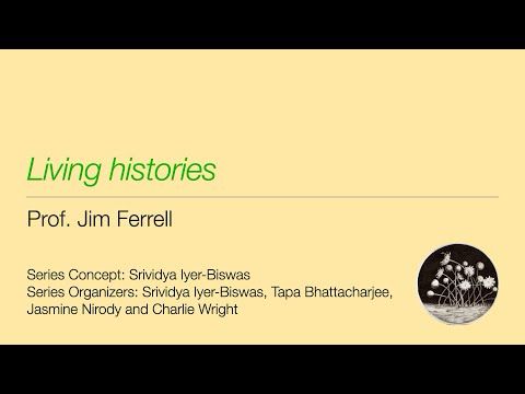 "Living Histories". James Ferrell | #TheLivingHistoriesSeries