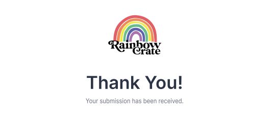 The submission confirmation page from Rainbow Crate.