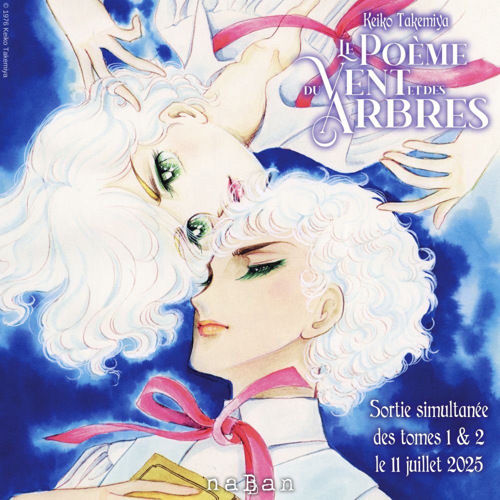 Visuel du shōjo manga “Le poème du vent et des arbres” (“Kaze to ki no Uta” en japonais) de Keiko Takemiya, à paraître à l’été 2025 aux editions naBan