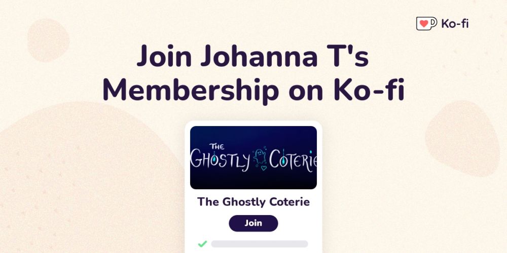 Join Johanna T's Ko-fi Membership on Ko-fi