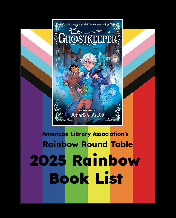 The Ghostkeeper a graphic novel by Johanna Taylor on the American Library Association's Rainbow Round Table 2025 Rainbow Book List