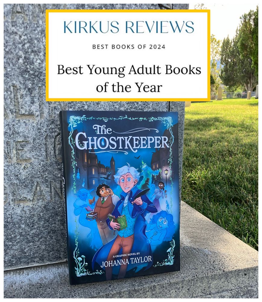 KIRKUS REVIEWS
BEST BOOKS OF 2024
Best Young Adult Books of the Year
The GHOSTKEEPER
A GRAPHIC NOVEL BY
JOHANNA TAYLOR