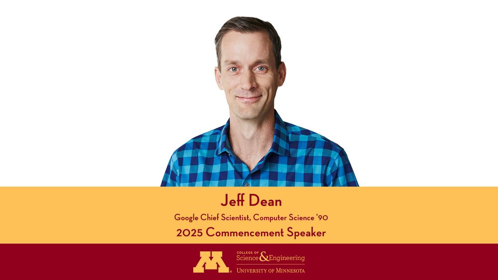 Jeff Dean, wearing a plaid shirt, smiling, featured as the 2025 Commencement Speaker for the College of Science & Engineering at the University of Minnesota.