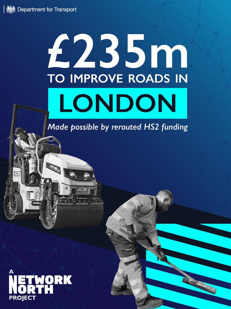 Conservative government in December 2023: "Network North" project to spend £235 million of HS2 funds to improve the roads... in London