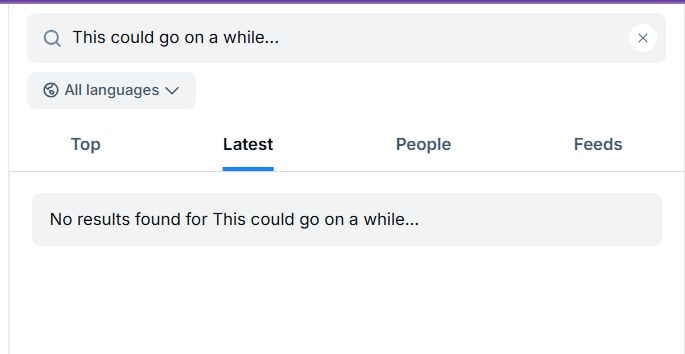 s/s of the Bluesky search result for the text in the quoted post: "This could go on a while..."