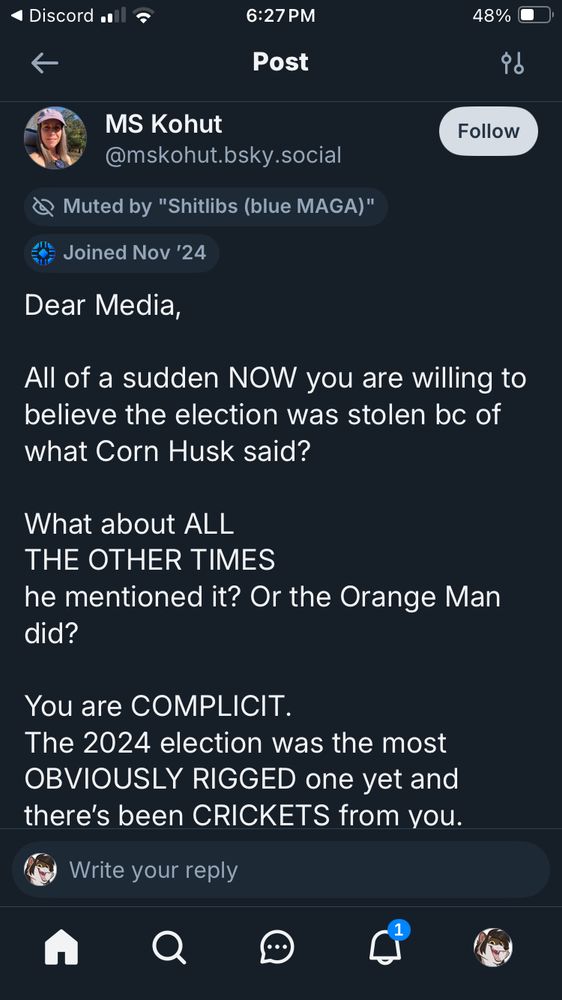 MS Kohut
@mskohut.bsky.social
Follow
@ Muted by "Shitlibs (blue MAGA)"
Joined Nov '24
Dear Media,
All of a sudden NOW you are willing to believe the election was stolen bc of what Corn Husk said?
What about ALL THE OTHER TIMES
he mentioned it? Or the Orange Man did?
You are COMPLICIT.
The 2024 election was the most
OBVIOUSLY RIGGED one yet and there's been CRICKETS from you.