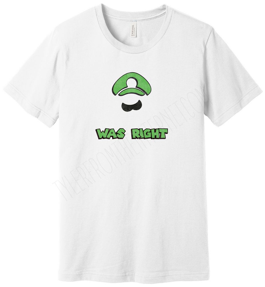 Luigi's hat and mustache, and then the words "was right"