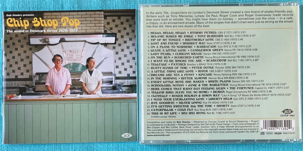 ‘Chip Shop Pop’ (Ace Records, 2025)
Front cover of the CD 
booklet (photograph of two women behind the counter of a chippy: “Mrs Clayton and Mrs Collins. Beck Road, Leeds. Summer 1974” ©️Peter Mitchell) and reverse of the CD jewel case including the full track list and credits.