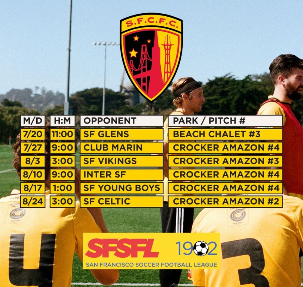 SF City’s remaining SFSFL schedule. Next match August 3 at Crocker Amazon against SF Vikings with kickoff at 3pm. 