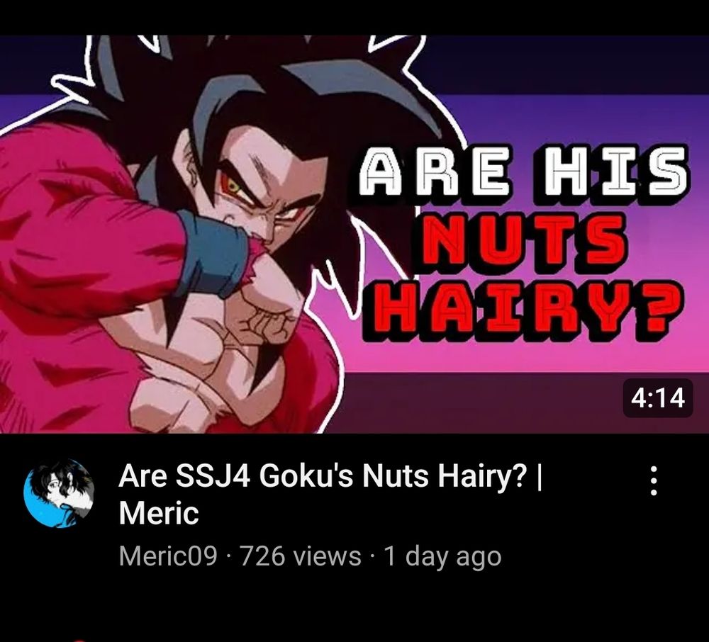 An image of a YouTube video thumbnail with the title "Are SSJ4 Goku's Nuts Hairy?"