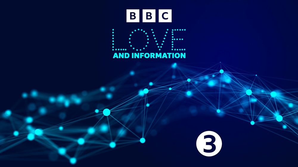 BBC Radio 3 - Drama on 3, Love and Information