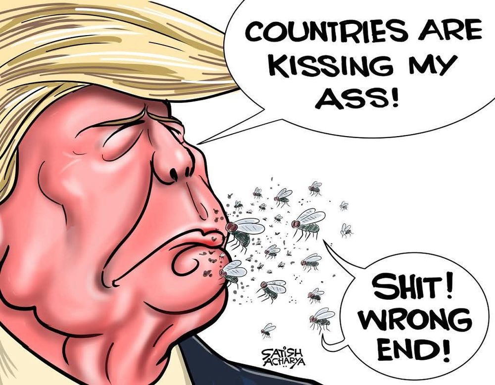 Trump comment about countries are kissing my ass - Meme from Social media
