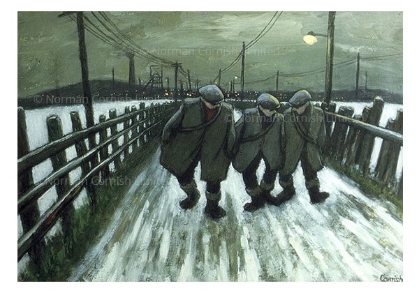 Coming Home

The colliery lies in the background as three miners head home along the pit road. We can almost hear their conversation. There appears to be a little more spring in their step compared to miners trudging towards the colliery, often lost in thought.

Painting by Norman Cornish