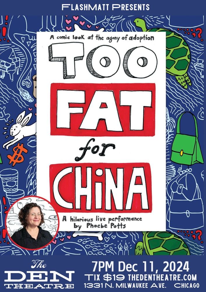 Show poster for Phoebe Potts' show "Too Fat For China"