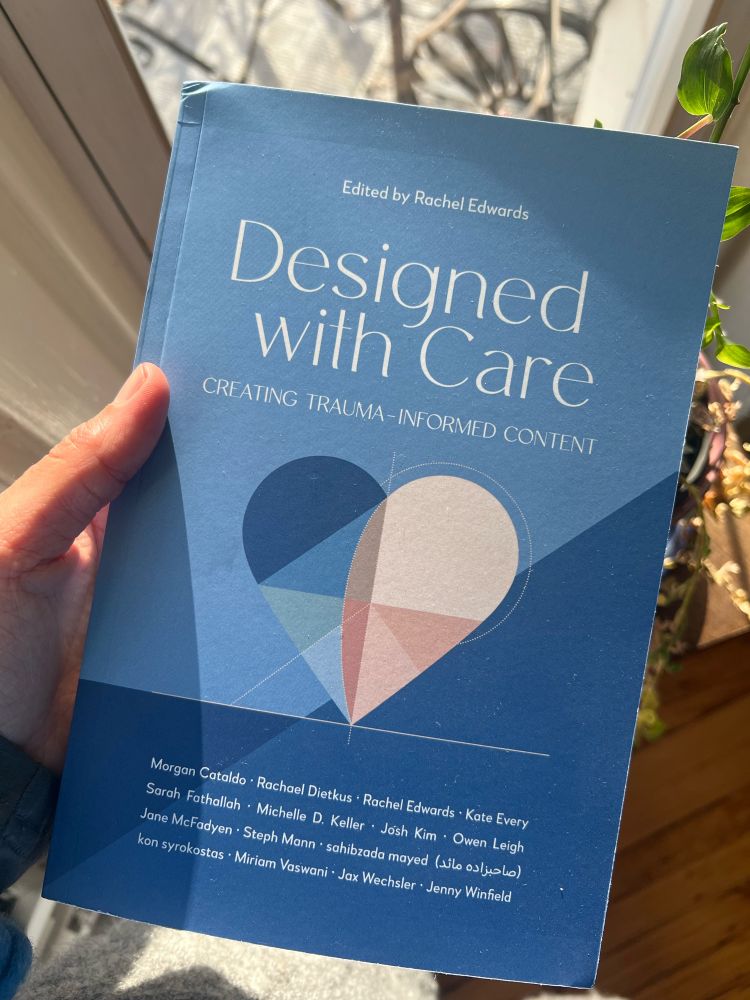 Photo of book cover, titled “Designed with Care: Creating Trauma-Informed Content” edited by Rachel Edwards. 