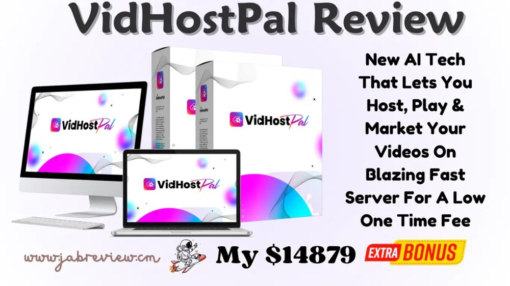 VidHostPal Review - Get Unlimited Video Hosting Just A Few Clicks