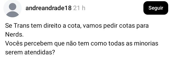 post no threads do perfil "andreandrade18" que diz: "se trans tem direito a cota, vamos pedir cotas pra nerds. vocês percebem que não tem como todas as minorias serem atendidas?"