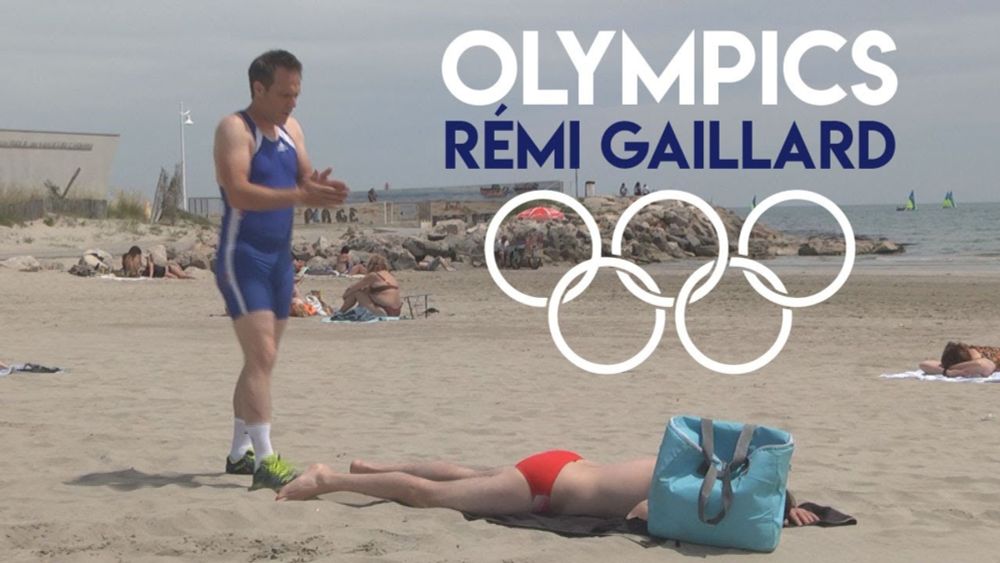 OLYMPICS (RÉMI GAILLARD) 🥇