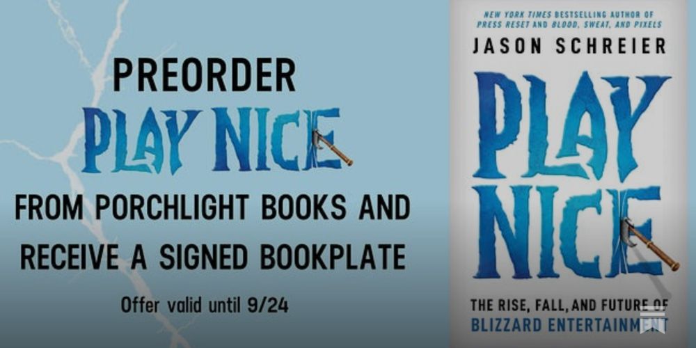 How To Get A Signed Copy Of Play Nice: The Rise, Fall, and Future of Blizzard Entertainment