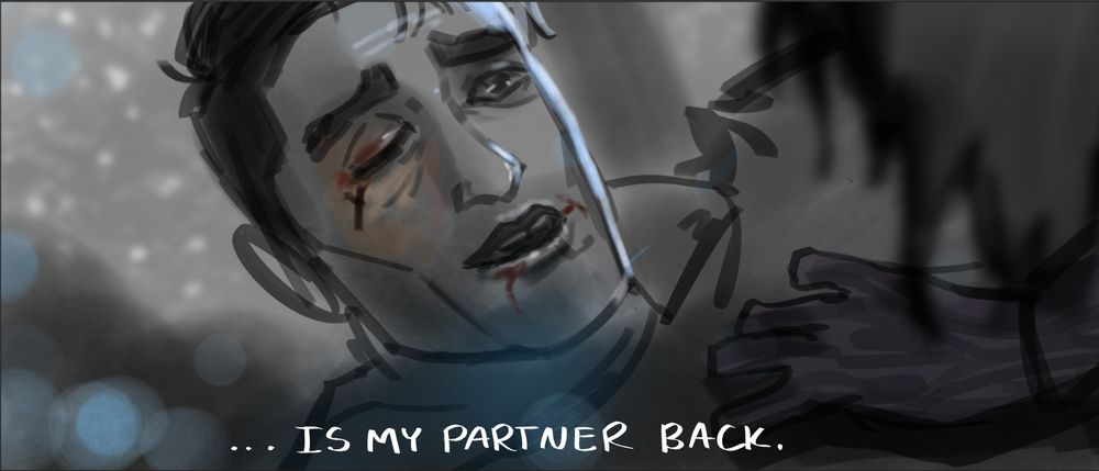 Rough redrawn of a frame from Captain America: The Winter Soldier with Jayce Talis as Steve Rogers. He is beaten and bloody, one eye swollen shut, but still smiles a little. Caption completes phrase from first drawing, "...is my partner back "