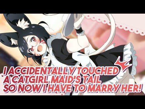 [Voice Drama] I Accidentally Touched A Catgirl Maid's Tail So Now I Have To Marry Her! [Roleplay]